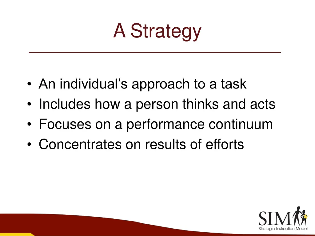 a strategy