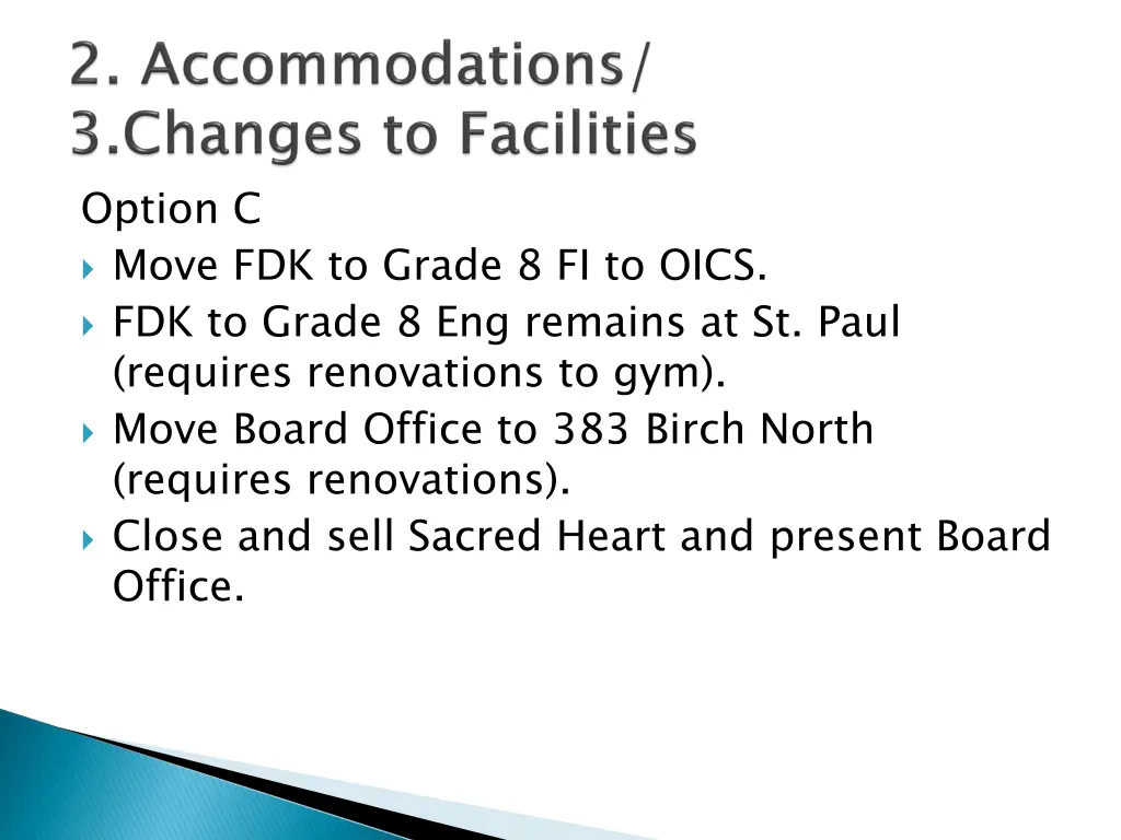 option c move fdk to grade 8 fi to oics