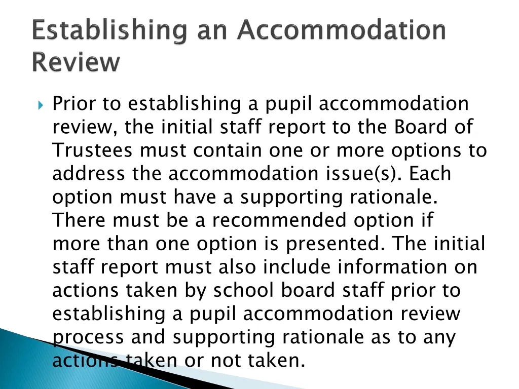 prior to establishing a pupil accommodation