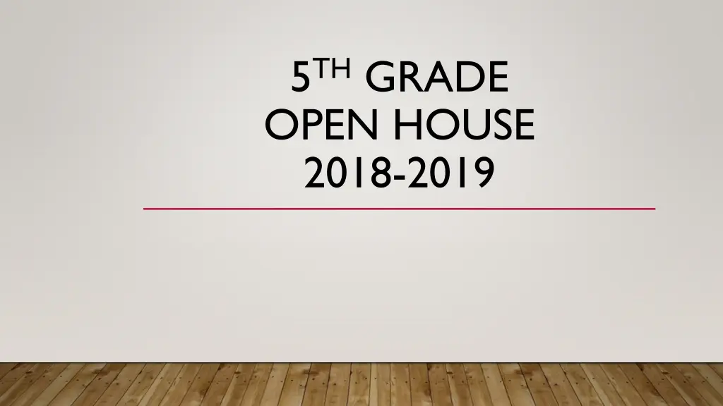 5 th grade open house 2018 2019