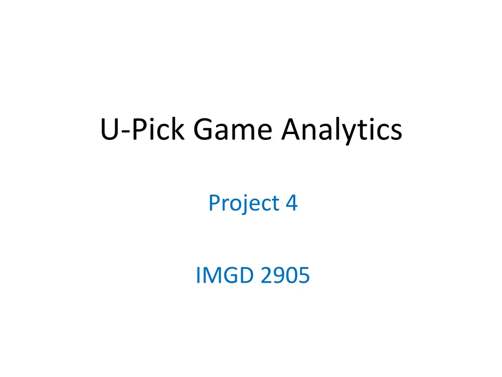 u pick game analytics