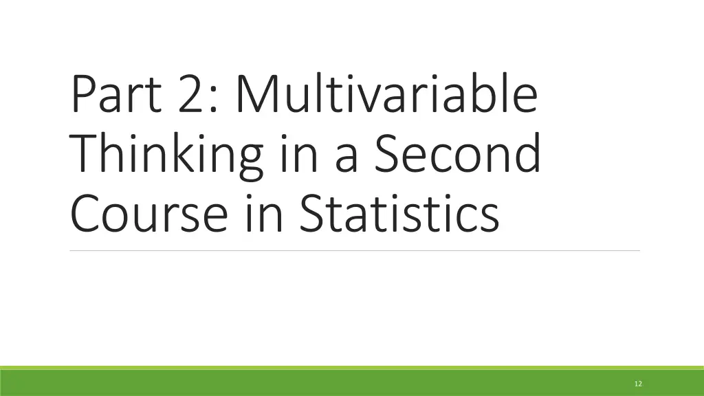 part 2 multivariable thinking in a second course