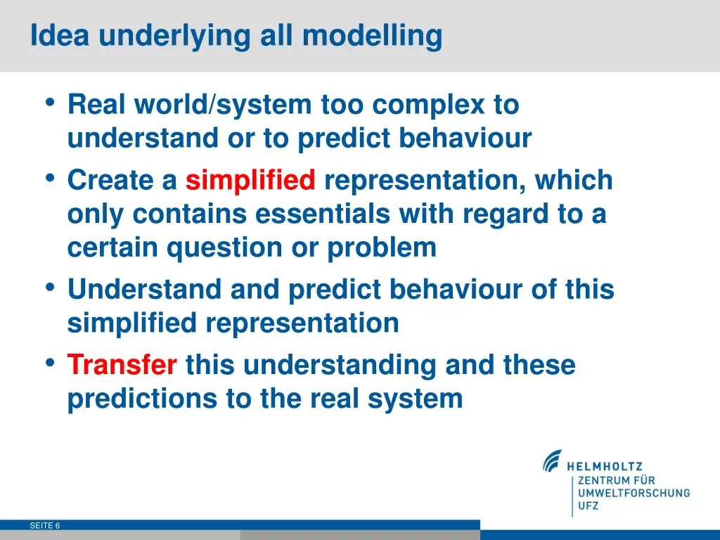 idea underlying all modelling