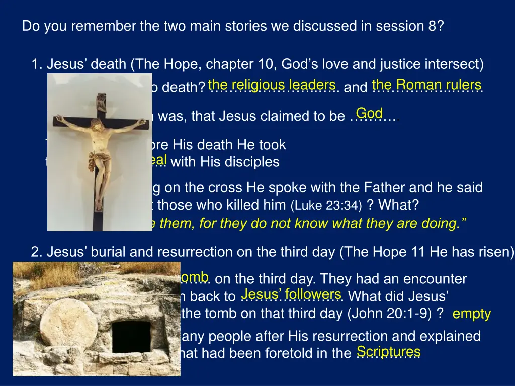 do you remember the two main stories we discussed