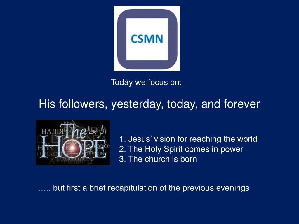 his followers yesterday today and forever