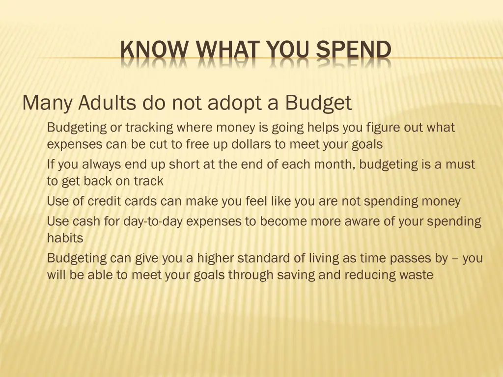 know what you spend