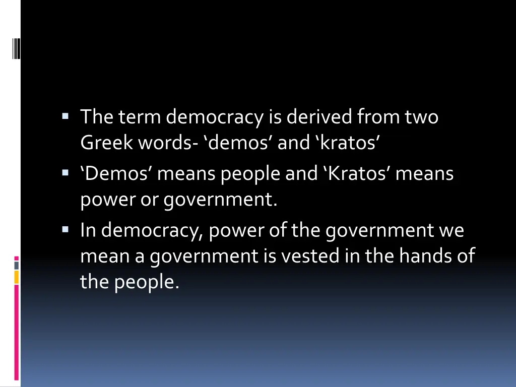 the term democracy is derived from two greek