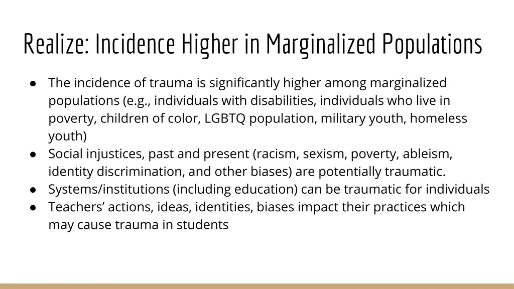 realize incidence higher in marginalized