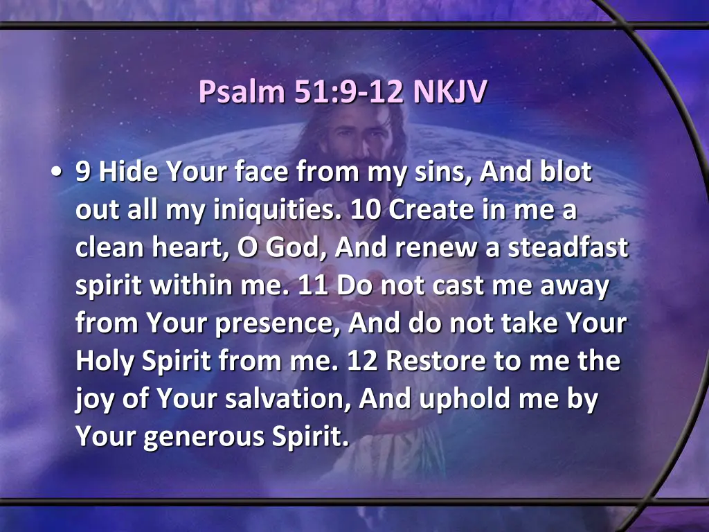 psalm 51 9 12 nkjv