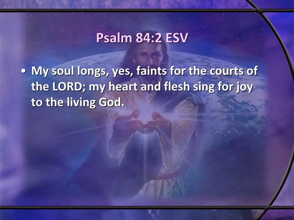 psalm 84 2 esv
