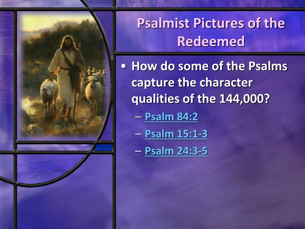 psalmist pictures of the redeemed