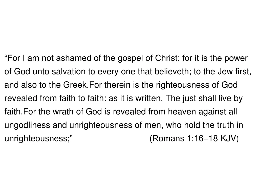 for i am not ashamed of the gospel of christ