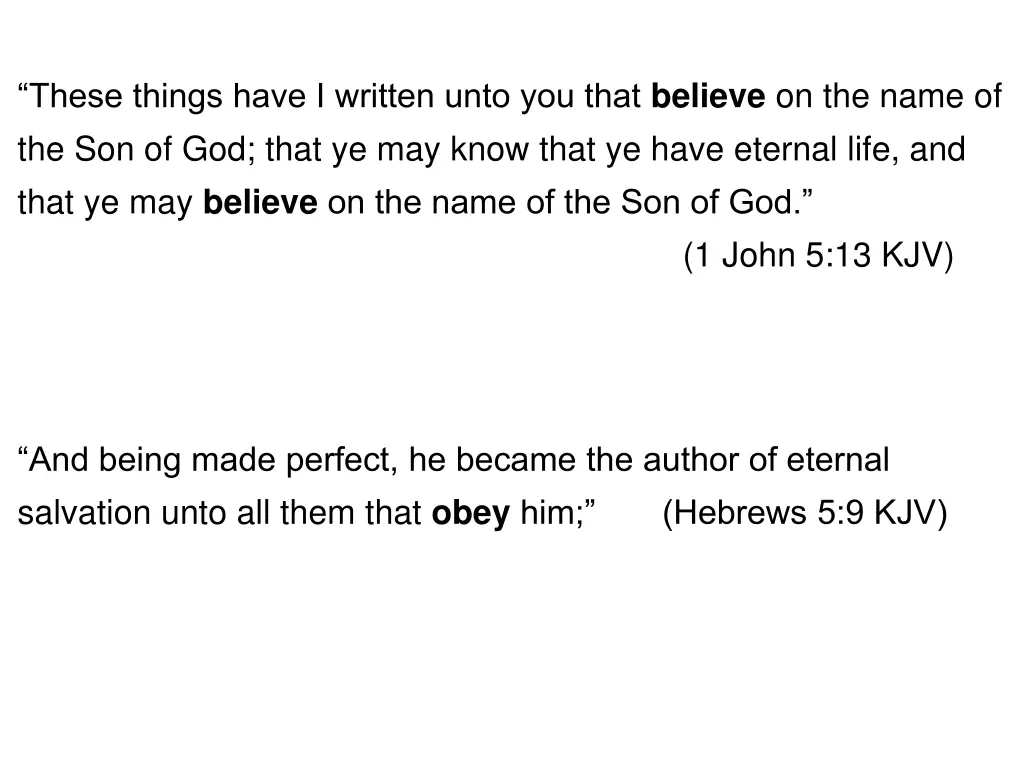 these things have i written unto you that believe