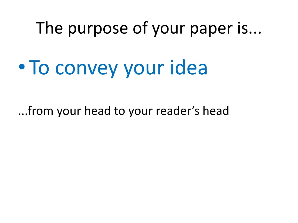 the purpose of your paper is
