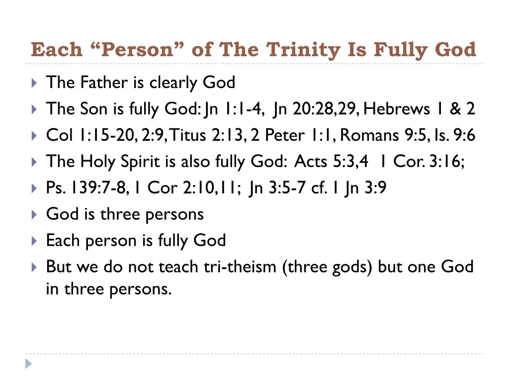 each person of the trinity is fully god