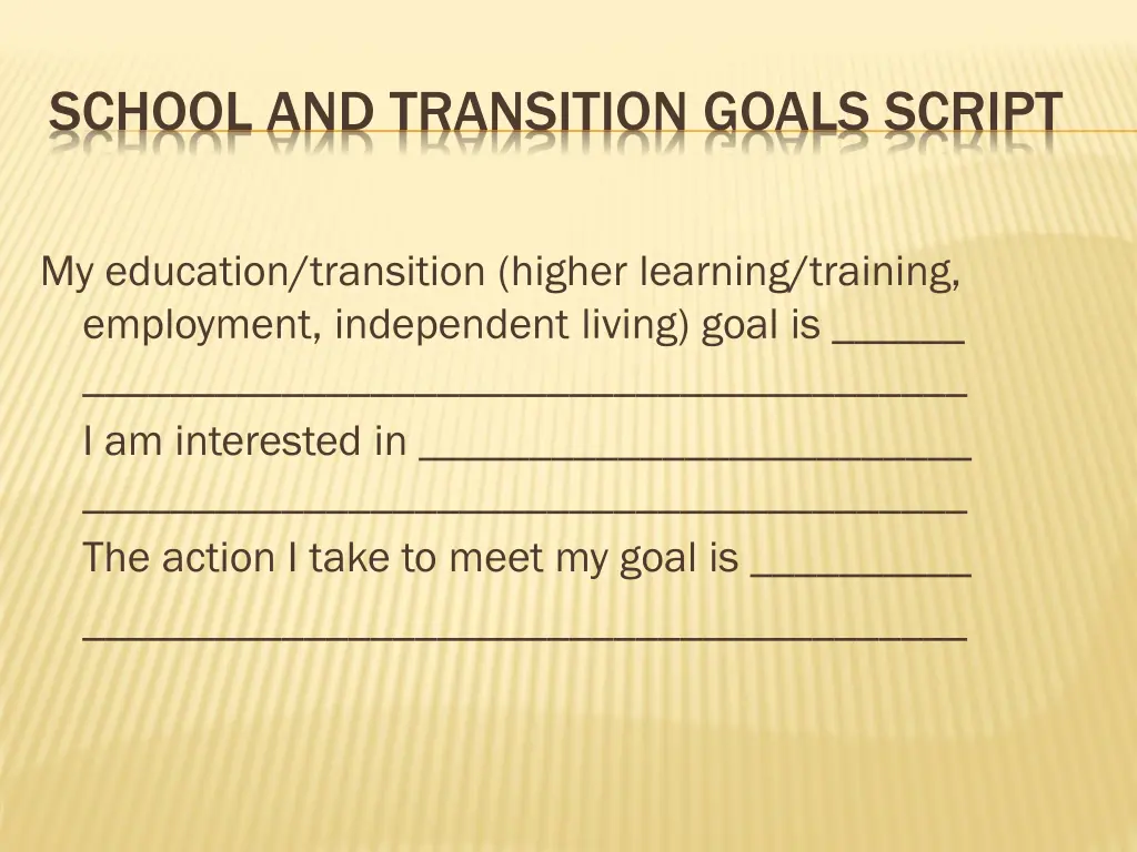 school and transition goals script