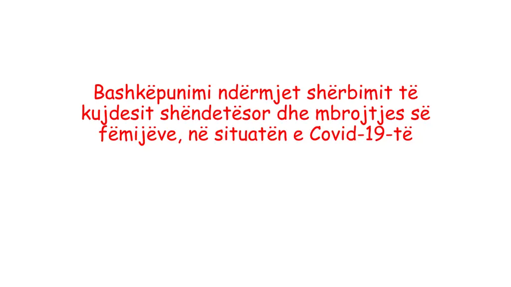 bashk punimi nd rmjet sh rbimit t kujdesit