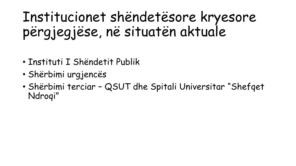 institucionet sh ndet sore kryesore p rgjegj