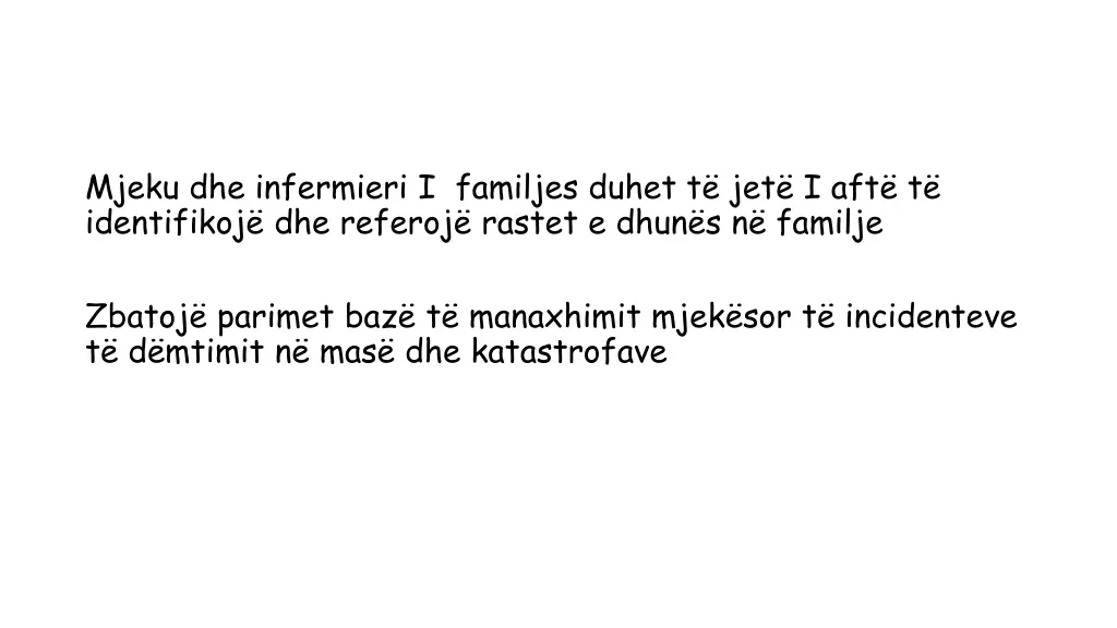 mjeku dhe infermieri i familjes duhet
