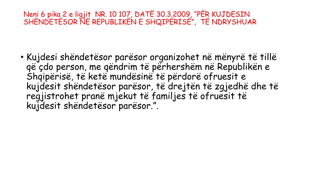 neni 6 pika 2 e ligjit nr 10 107 dat 30 3 2009