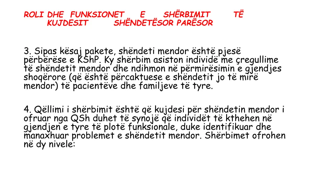 roli dhe funksionet kujdesit