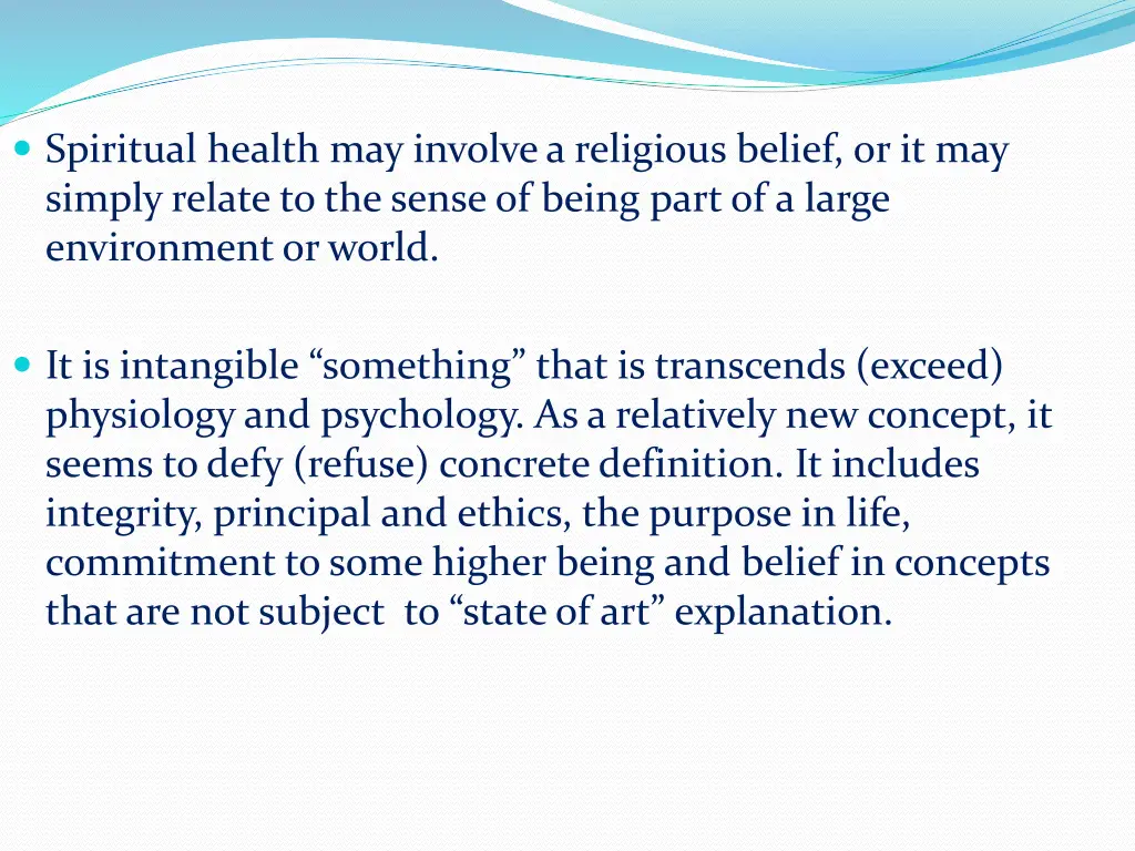 spiritual health may involve a religious belief