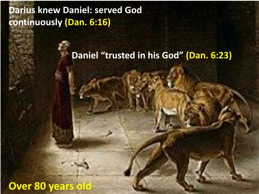 darius knew daniel served god continuously