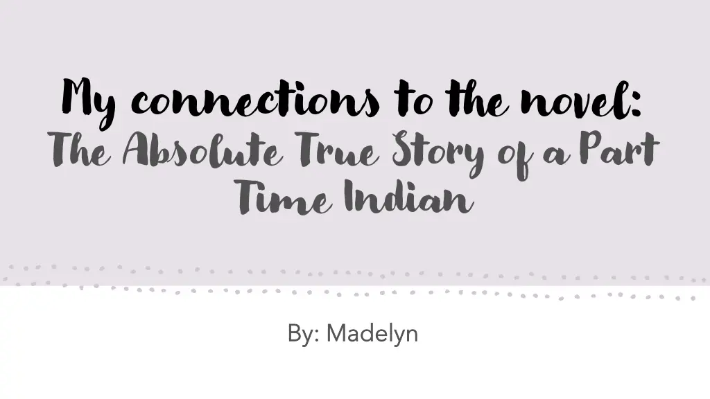 my connections to the novel the absolute true