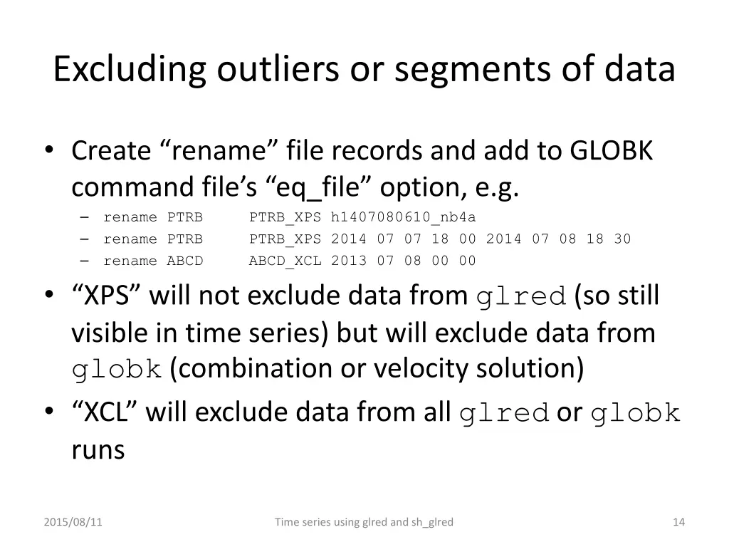 excluding outliers or segments of data