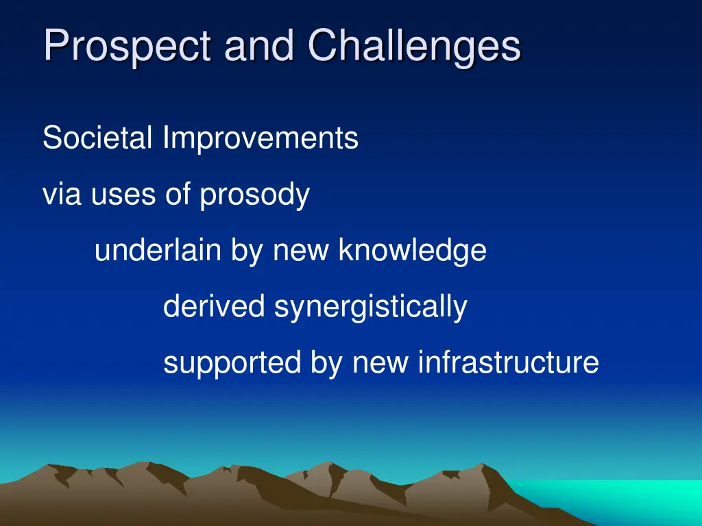 prospect and challenges