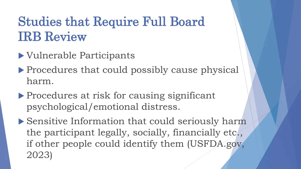 studies that require full board studies that