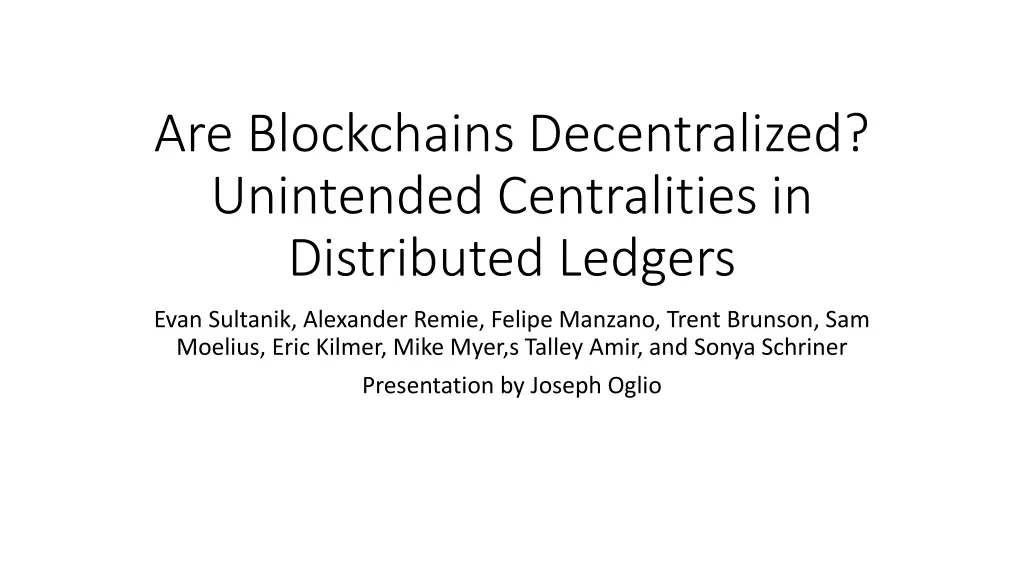 are blockchains decentralized unintended