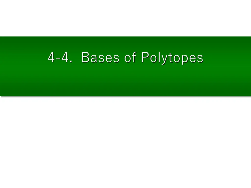 4 4 bases of polytopes