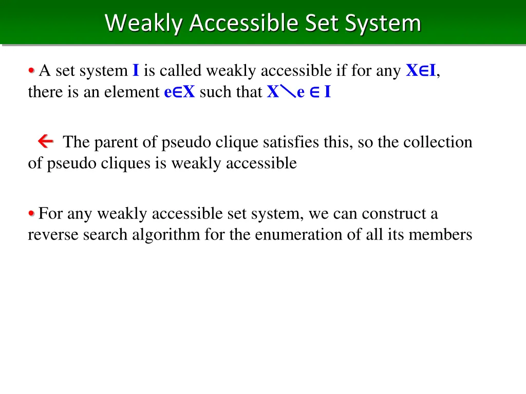 weakly accessible set system