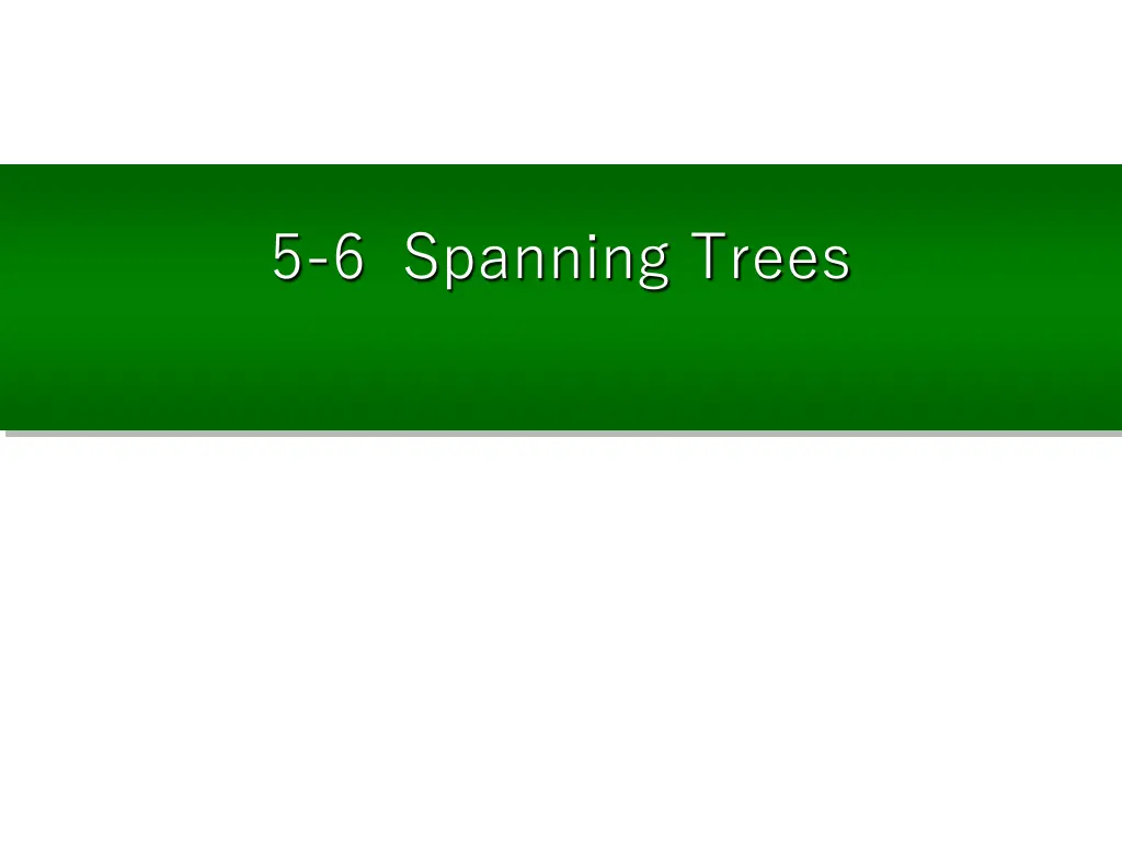 5 6 spanning trees