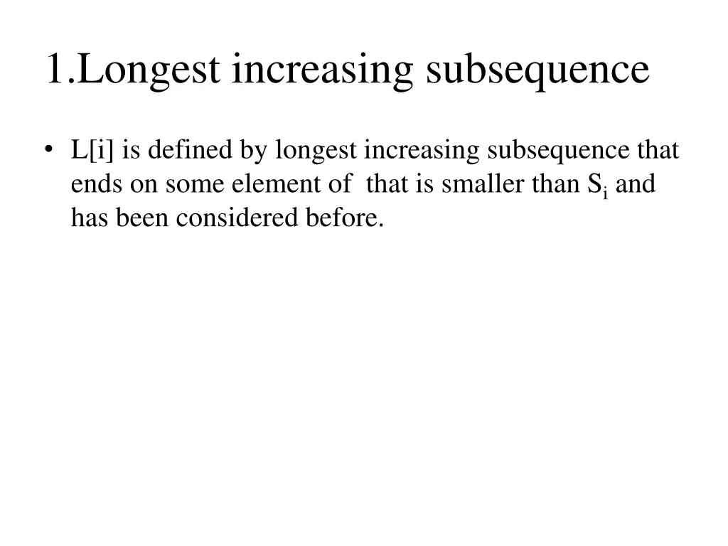 1 longest increasing subsequence 1