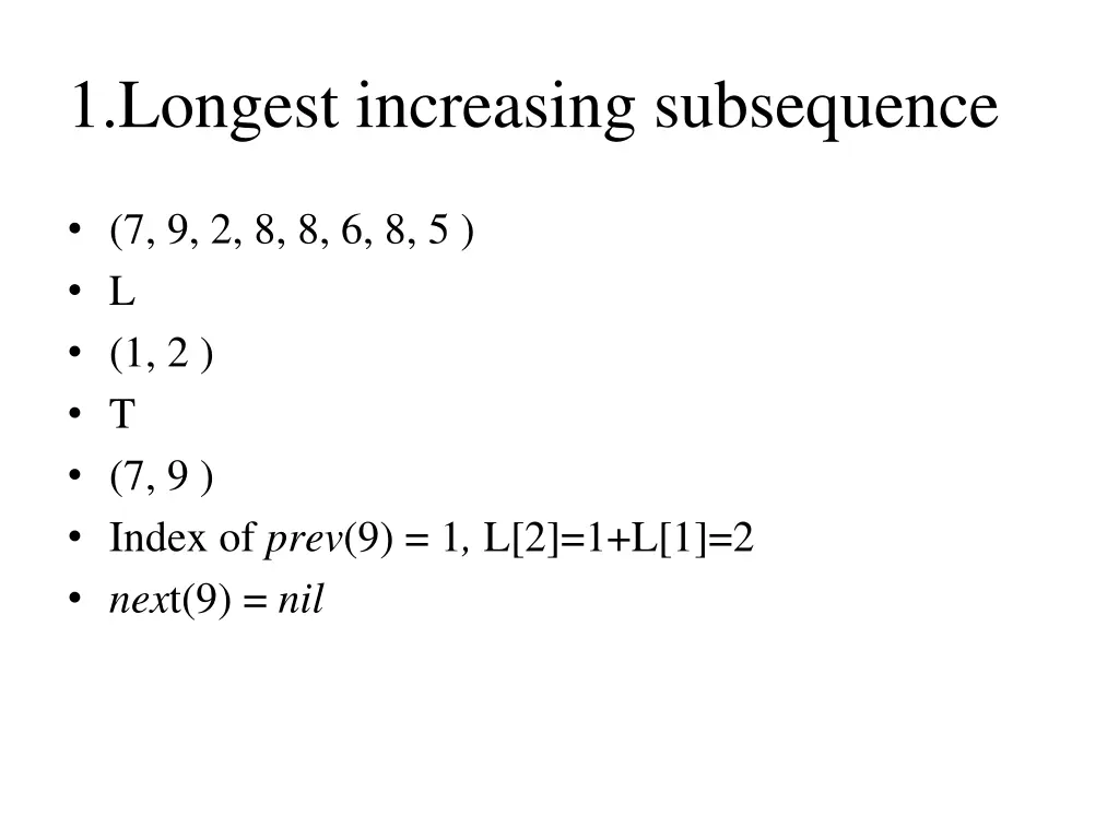 1 longest increasing subsequence 3