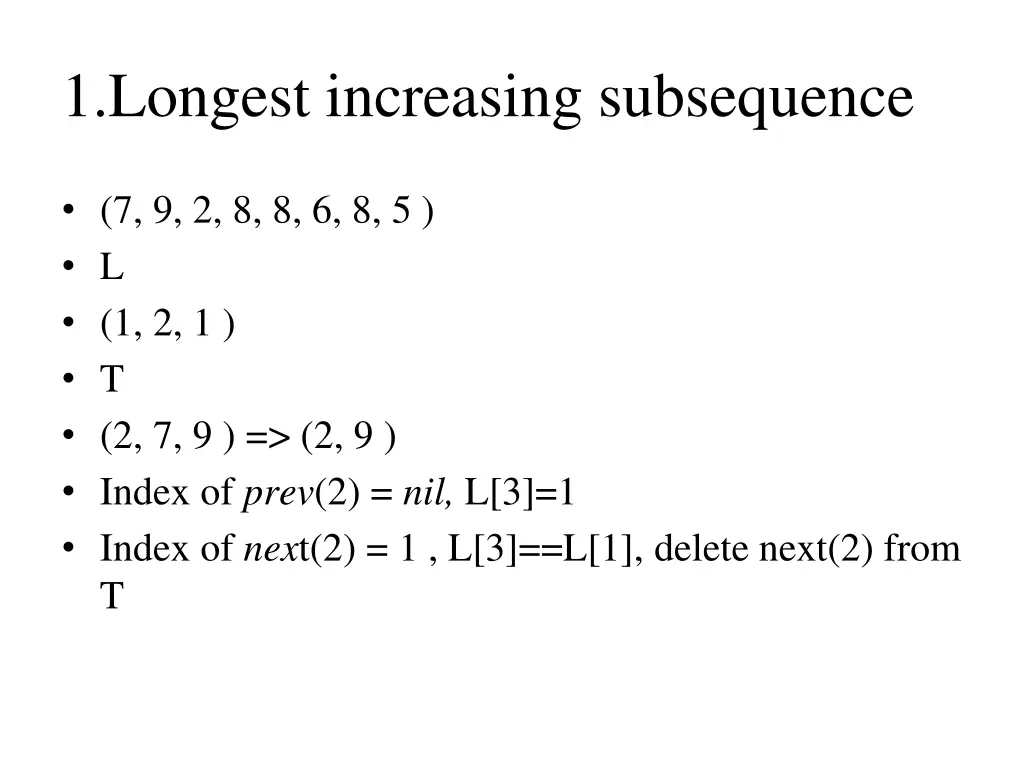 1 longest increasing subsequence 4