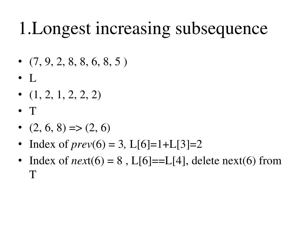 1 longest increasing subsequence 7