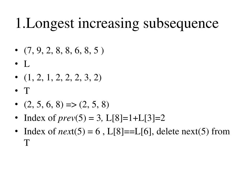 1 longest increasing subsequence 9
