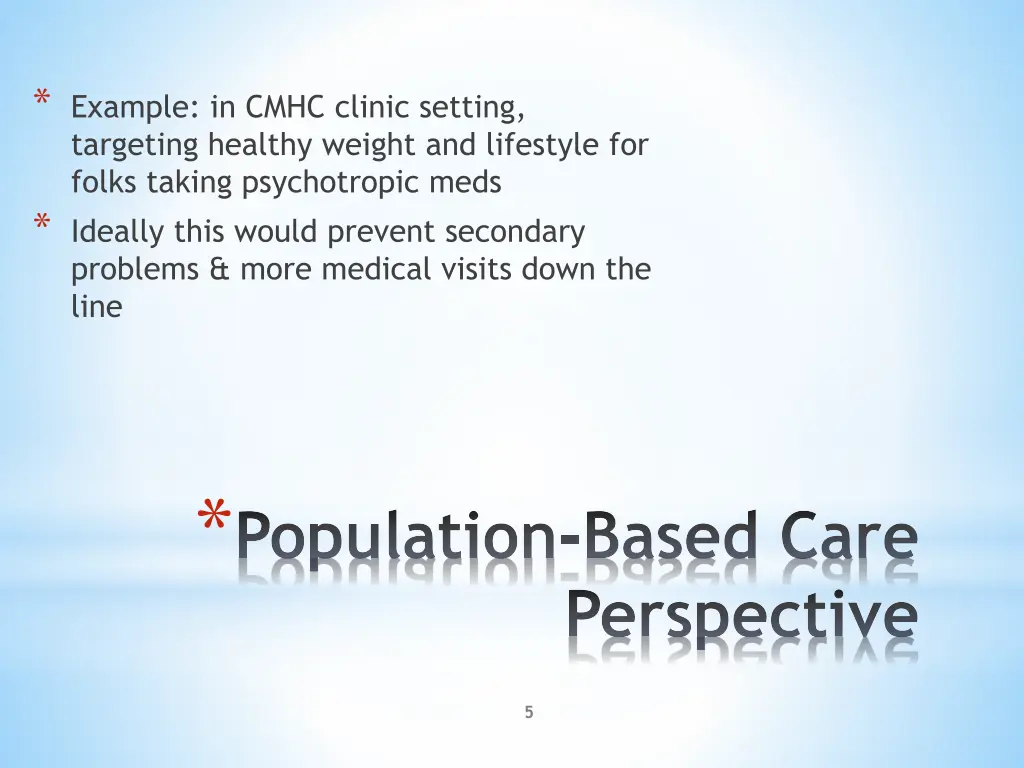 example in cmhc clinic setting targeting healthy