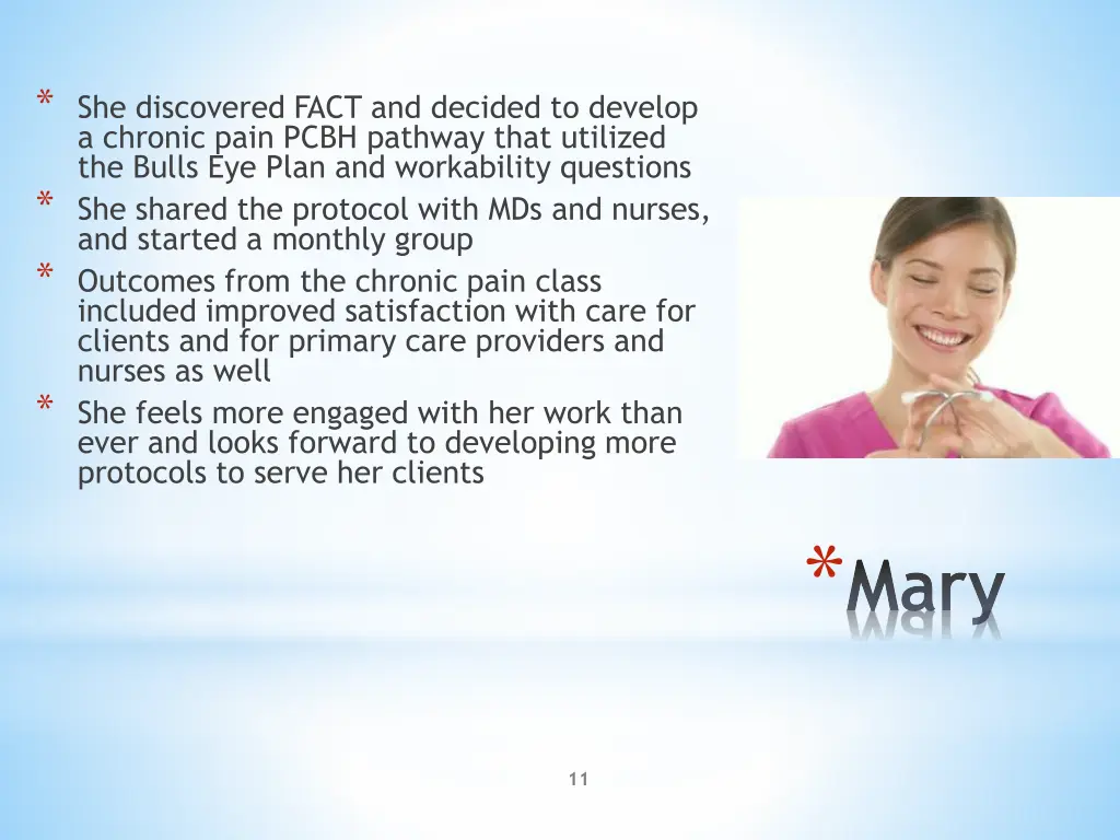she discovered fact and decided to develop