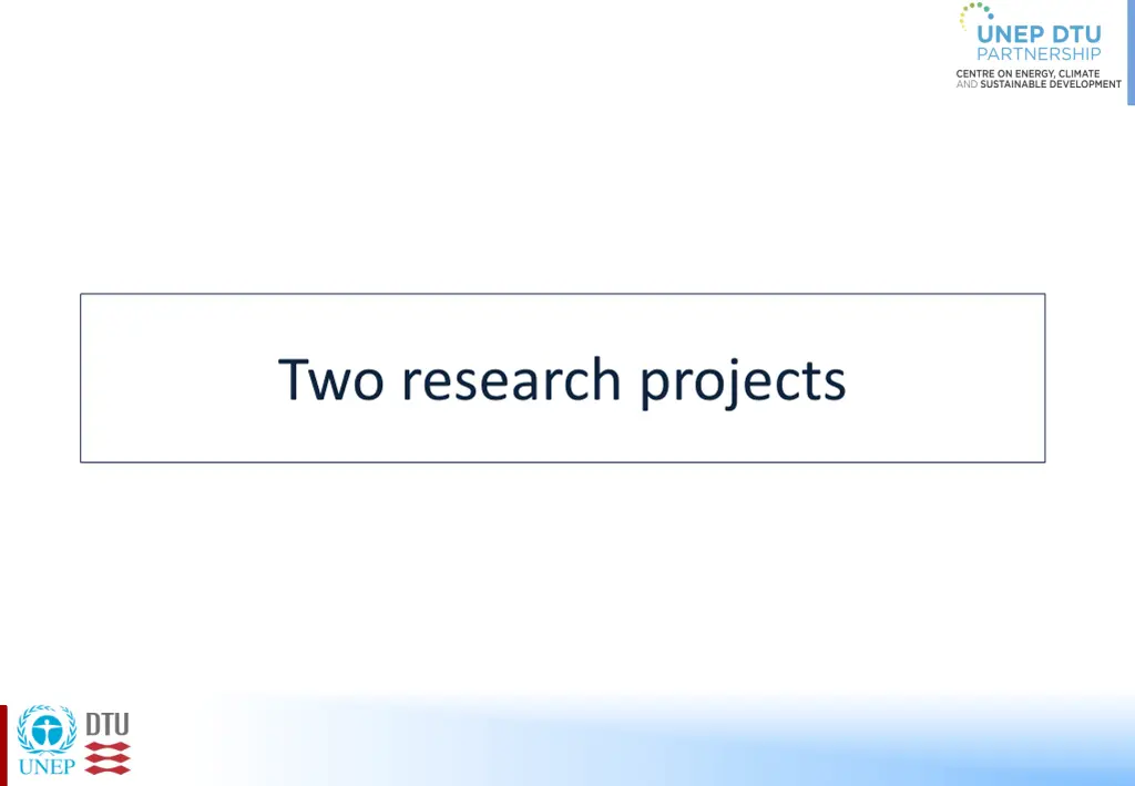 two research projects