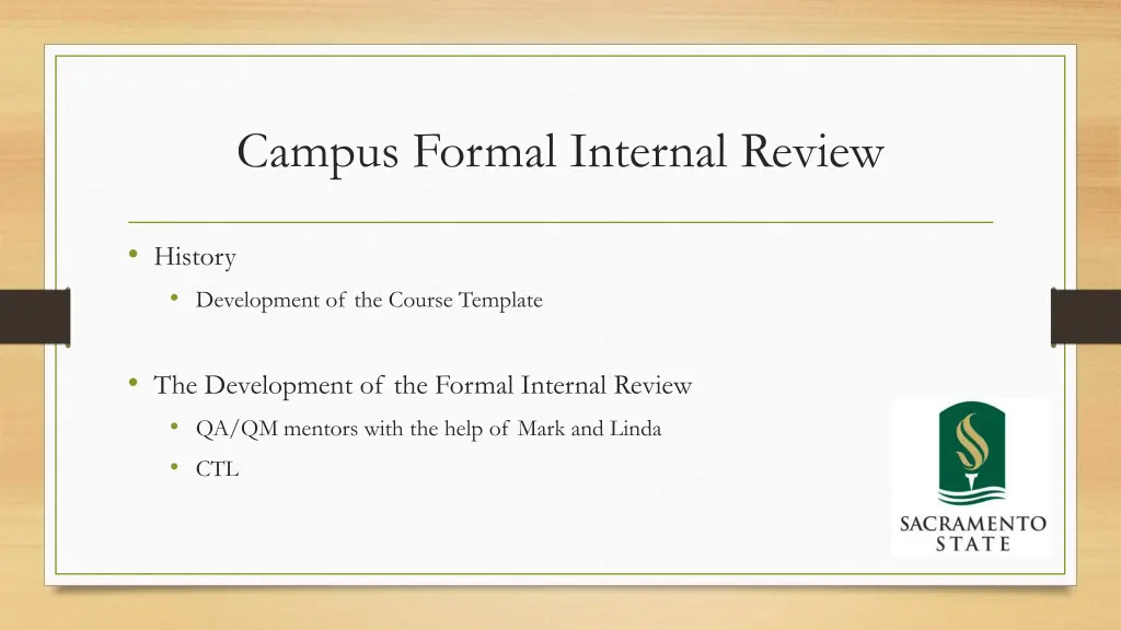 campus formal internal review
