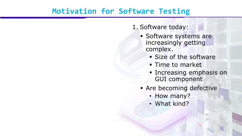 motivation for software testing
