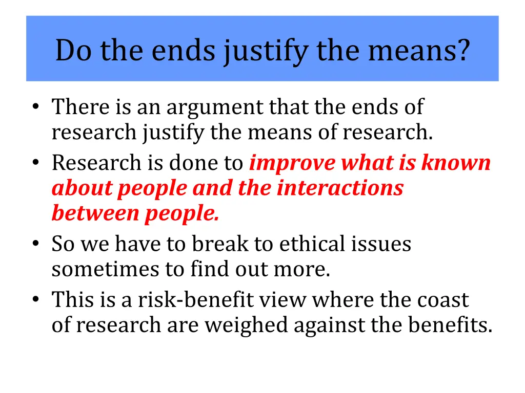 do the ends justify the means