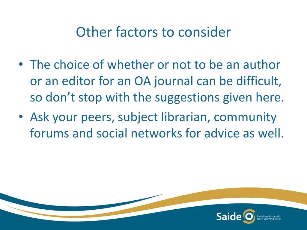 other factors to consider