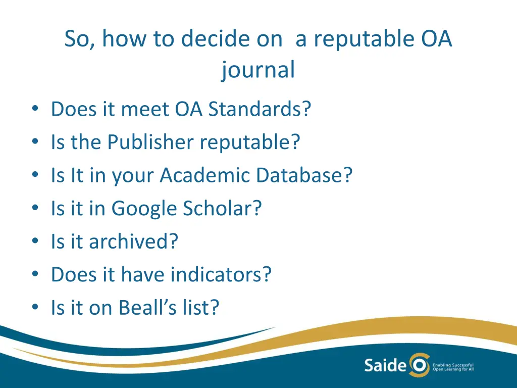 so how to decide on a reputable oa journal does