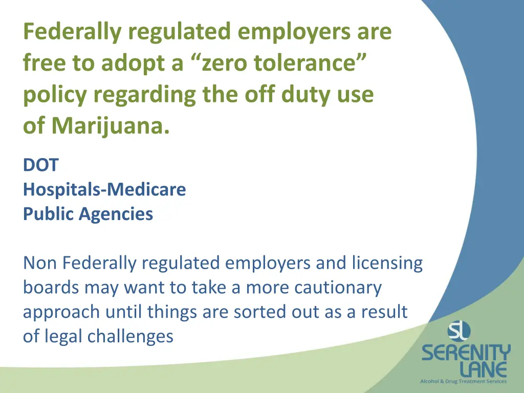 federally regulated employers are free to adopt