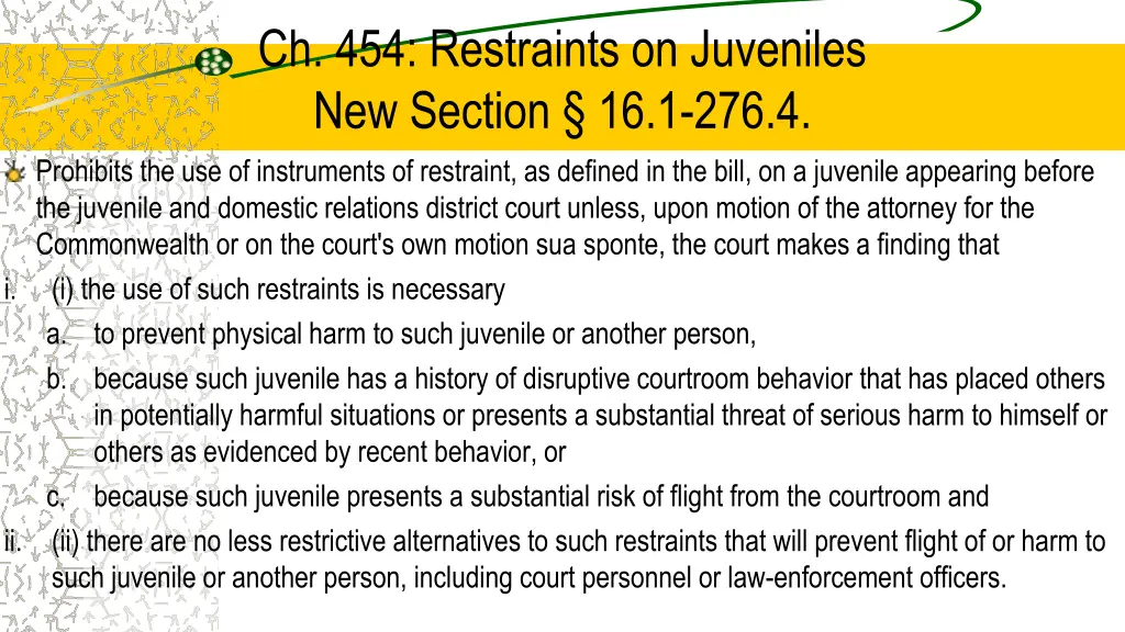 ch 454 restraints on juveniles new section
